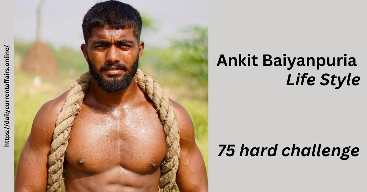 Ankit Bainpuriya Life Style, 75 Hard Challenges