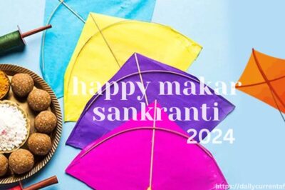 Makar Sankranti- 2024 Know its importance and history