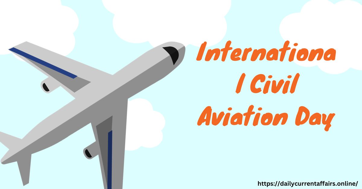 International Civil Aviation Day- 2023