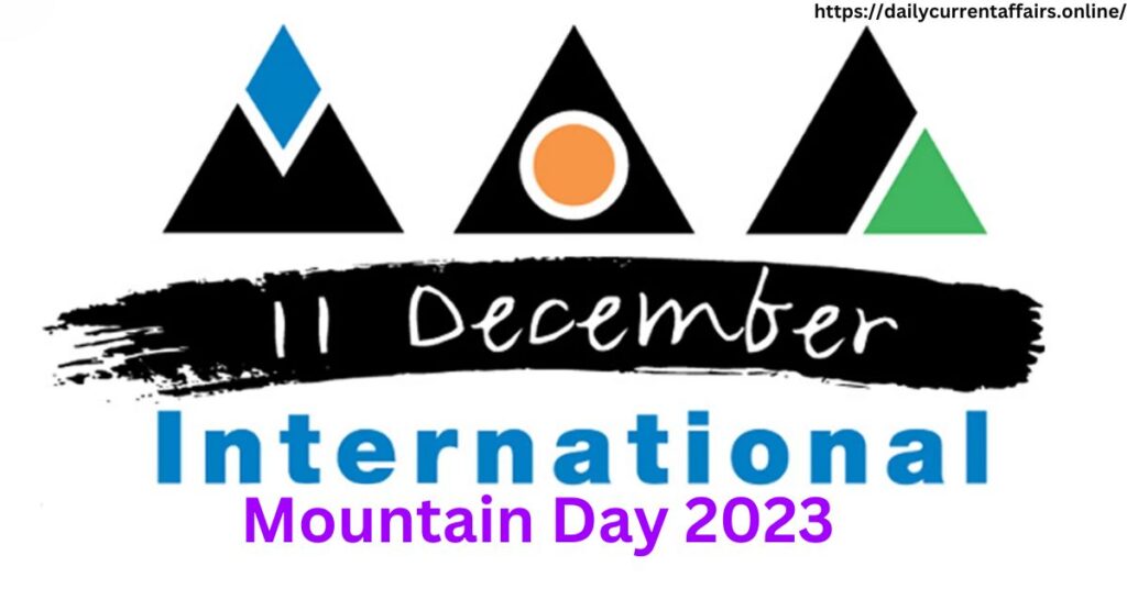 World Mountain Day- 2023