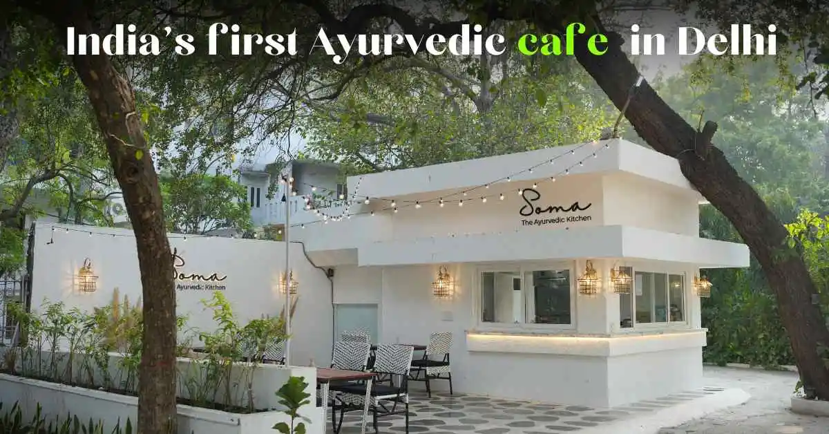 India’s first Ayurvedic cafe opened in Delhi – The Ayurvedic Kitchen