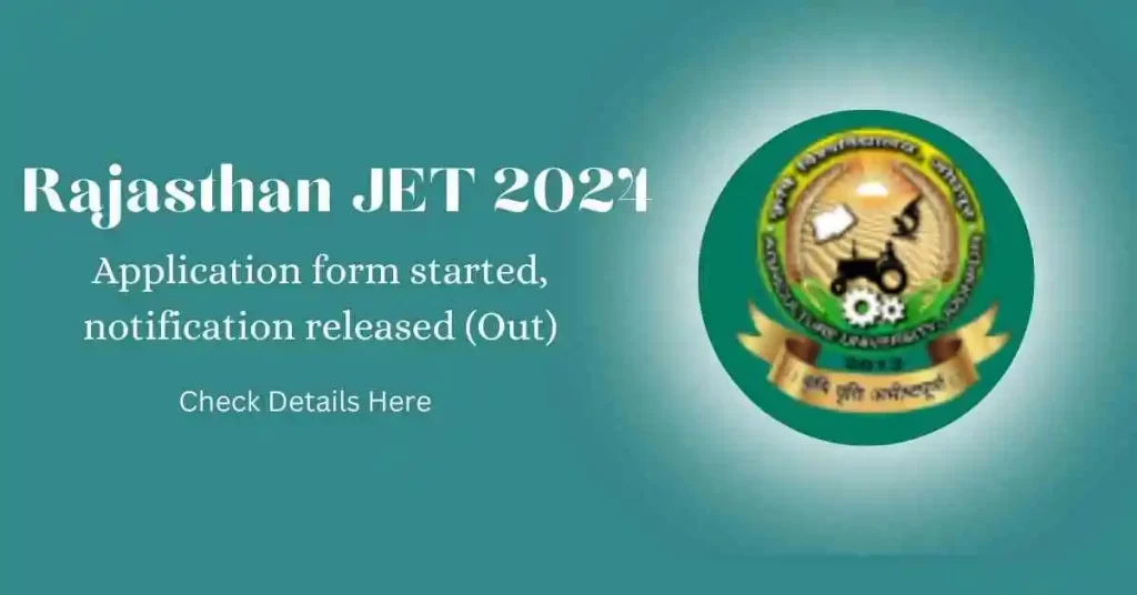 Rajasthan JET 2024 आवेदन फॉर्म शुरू, नोटिफिकेशन जारी (Out)