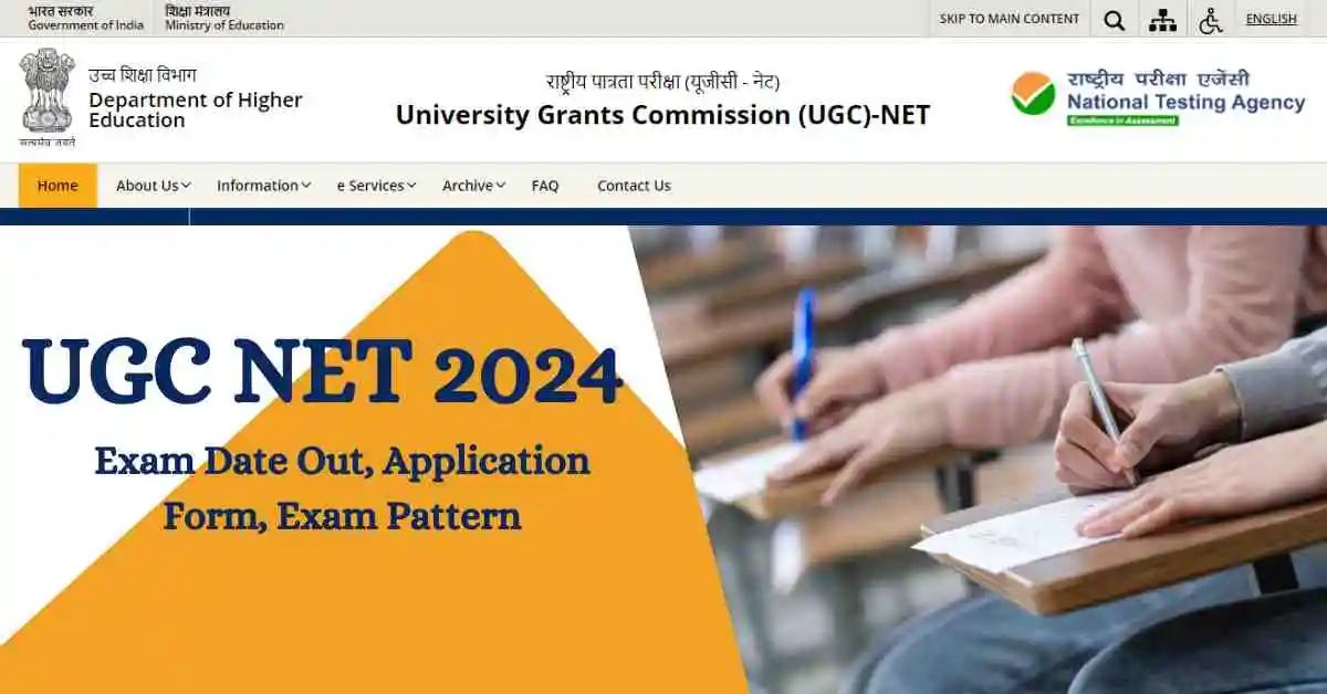 UGC NET 2024: Exam Date Out, Application Form, Exam Pattern