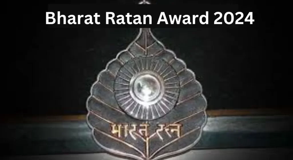 Bharat Ratan Award 2024