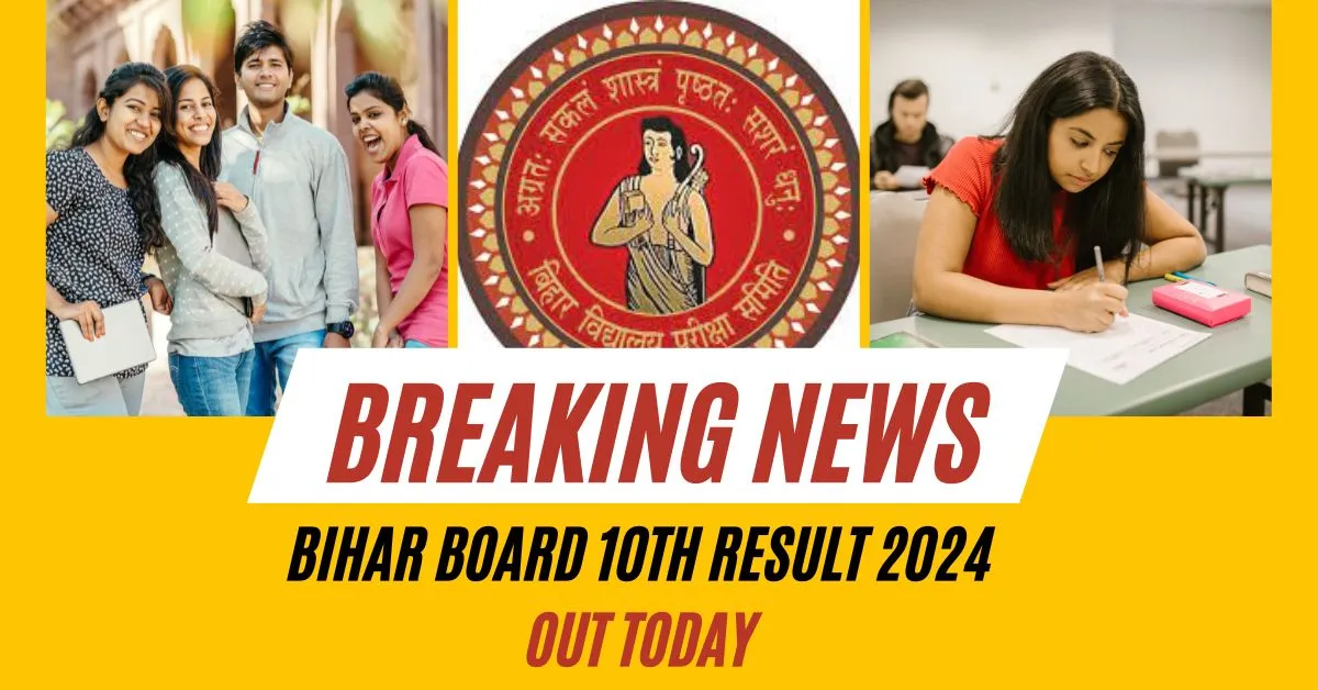 Breaking News: Bihar Board 10th Result 2024 Out Today ,Download Marksheet