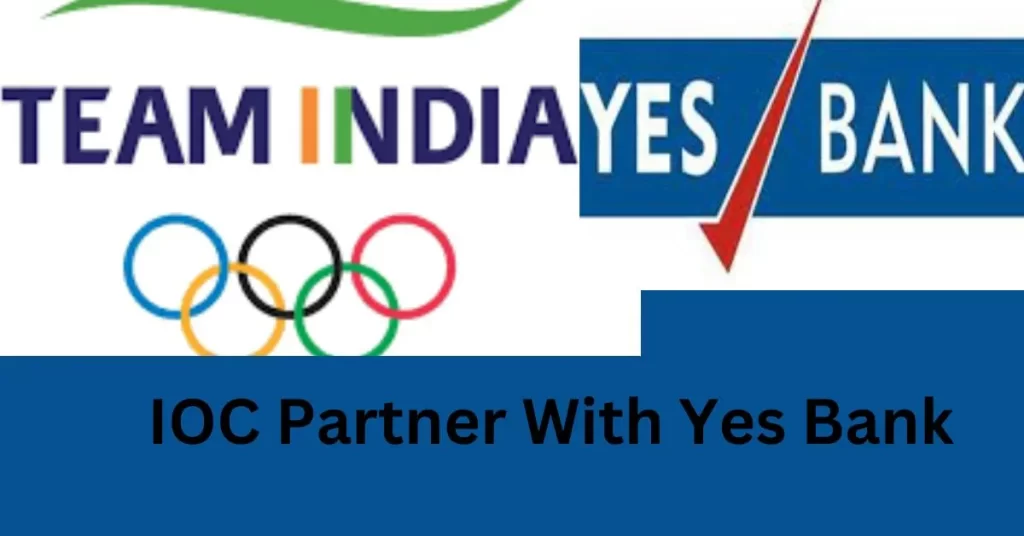 IOC Partner With Yes Bank