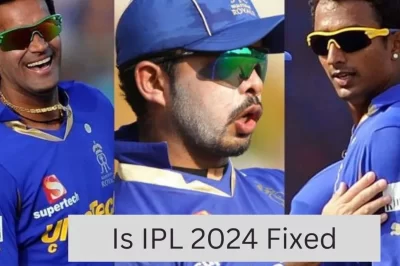 IPL 2024 Fixture List – Is IPL 2024 Fixed?