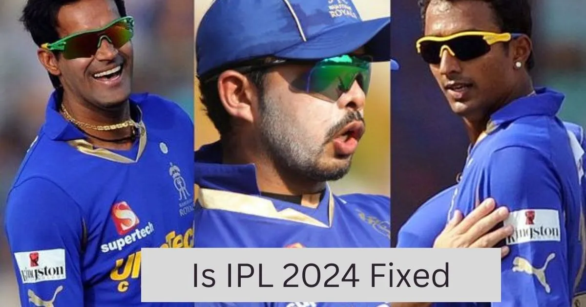 IPL 2024 Fixture List – Is IPL 2024 Fixed?