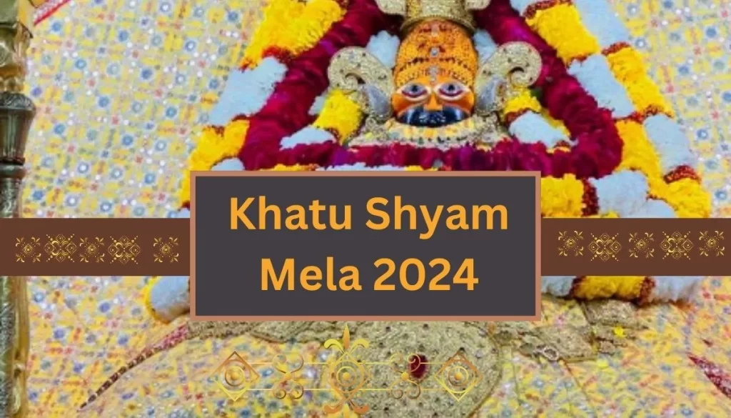 Khatu shyam Mela 2024