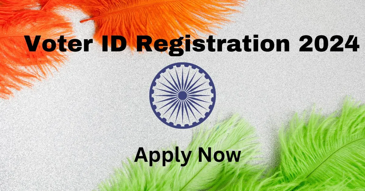 Voter ID Registration 2024:ऑनलाइन मतदाता पहचान पत्र के लिए आवेदन