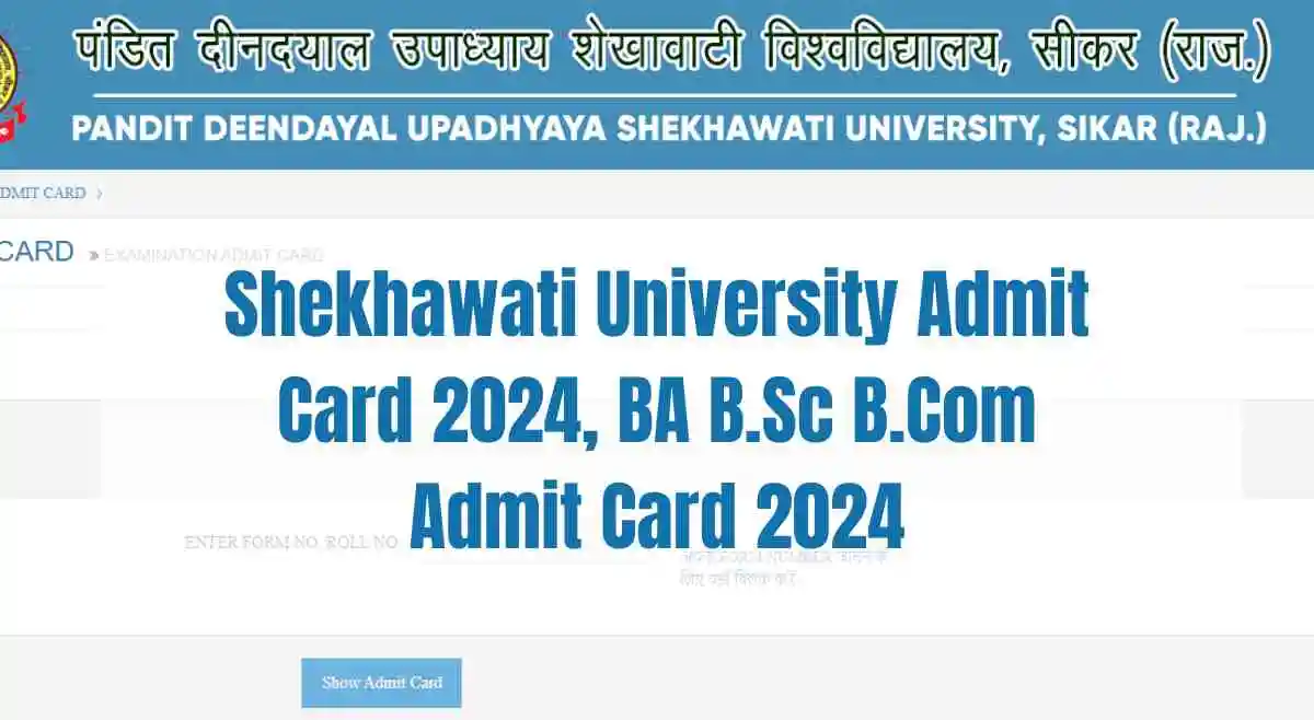 Shekhawati University Admit Card 2024, BA B.Sc B.Com Admit Card 2024, All Details Here
