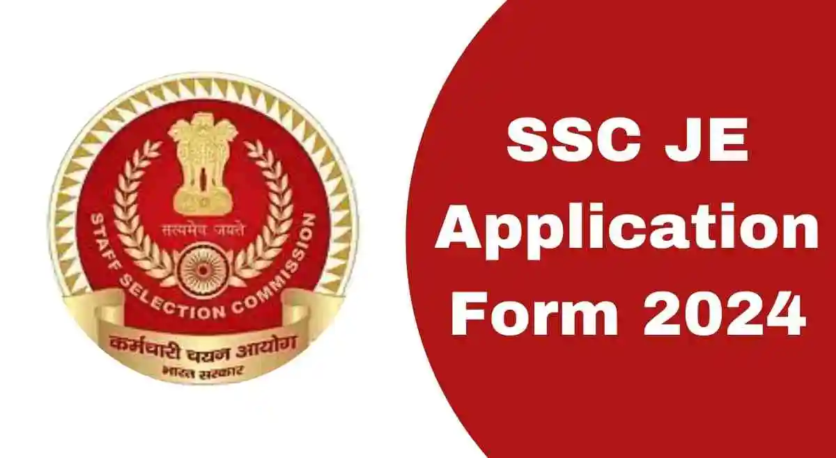 SSC JE Application Form 2024, Apply Online Form 2024, Application Timeline and 968 Vacancy