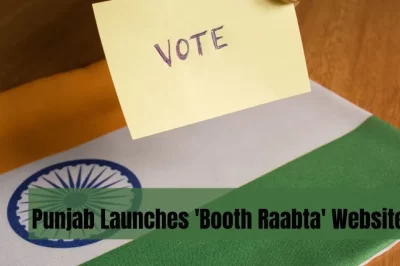 Punjab Launches ‘Booth Raabta’ Website for Easy Access to Election Information