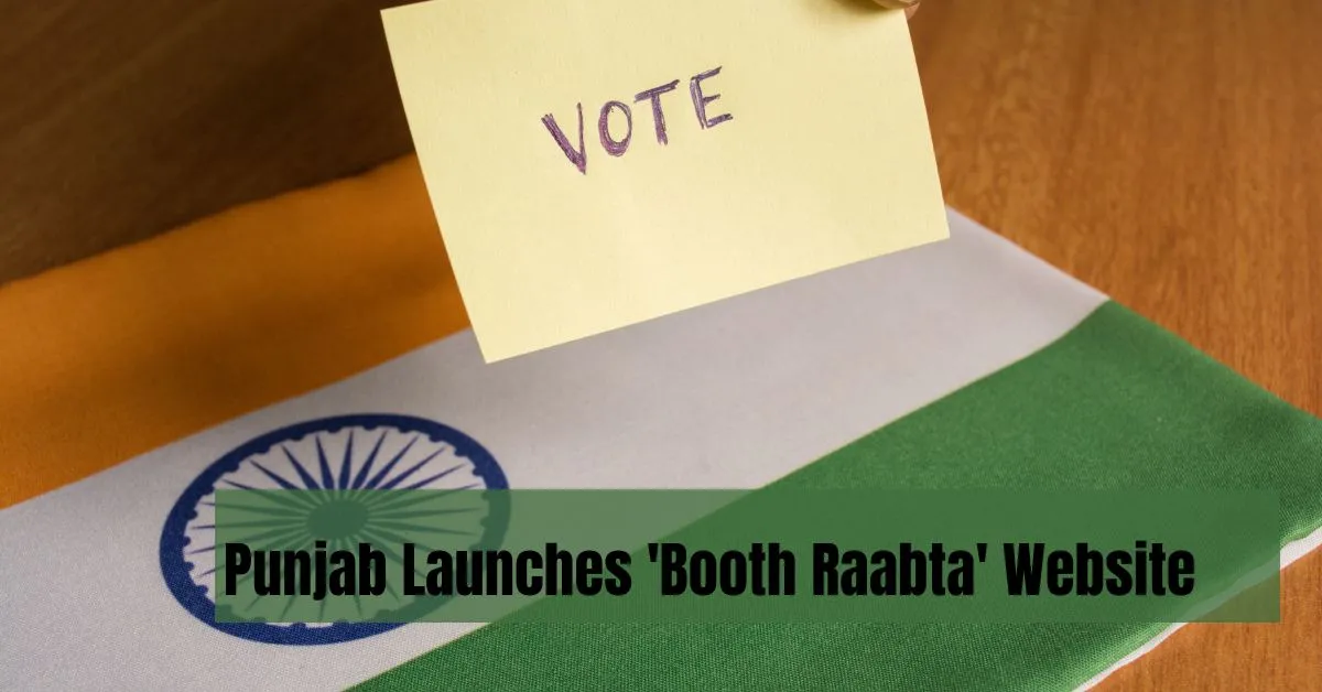 Punjab Launches ‘Booth Raabta’ Website for Easy Access to Election Information