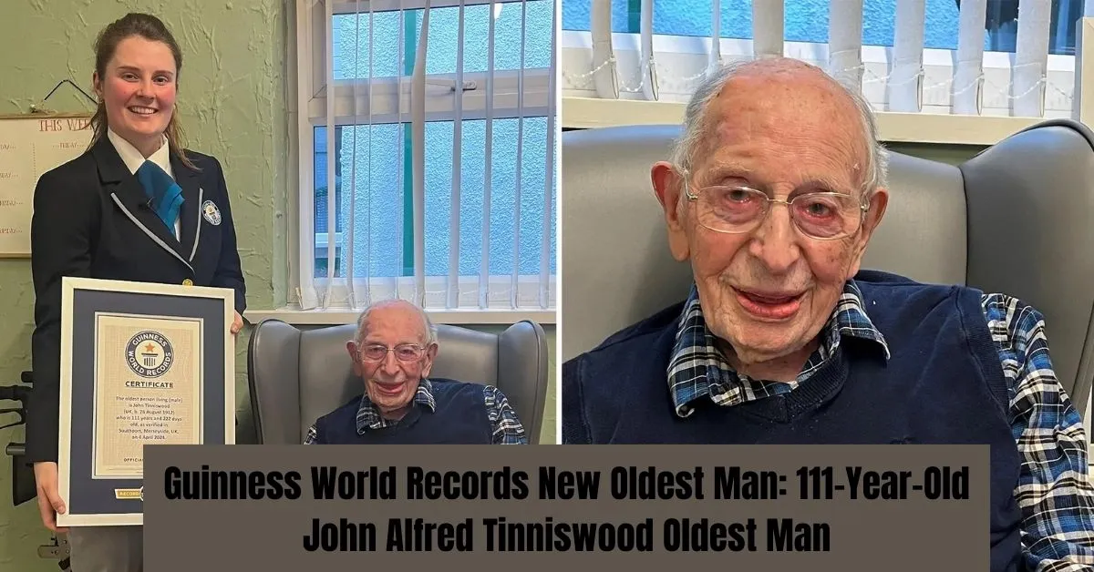Guinness World Records New Oldest Man: 111-Year-Old John Alfred Tinniswood Oldest Man