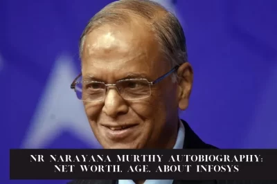 NR Narayana Murthy Biography: Net worth, Age, About Infosys 2024