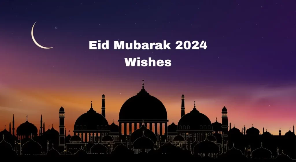 Eid Mubarak 2024 wishes