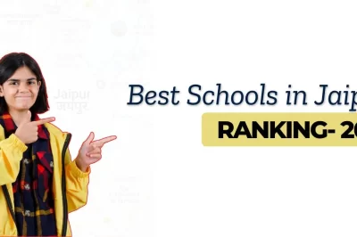 Top 5 Best Schools in Jaipur, Ranking- 2025