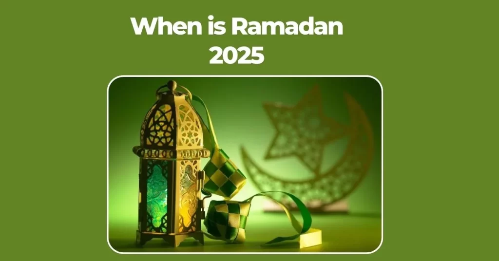 When is Ramadan 2025