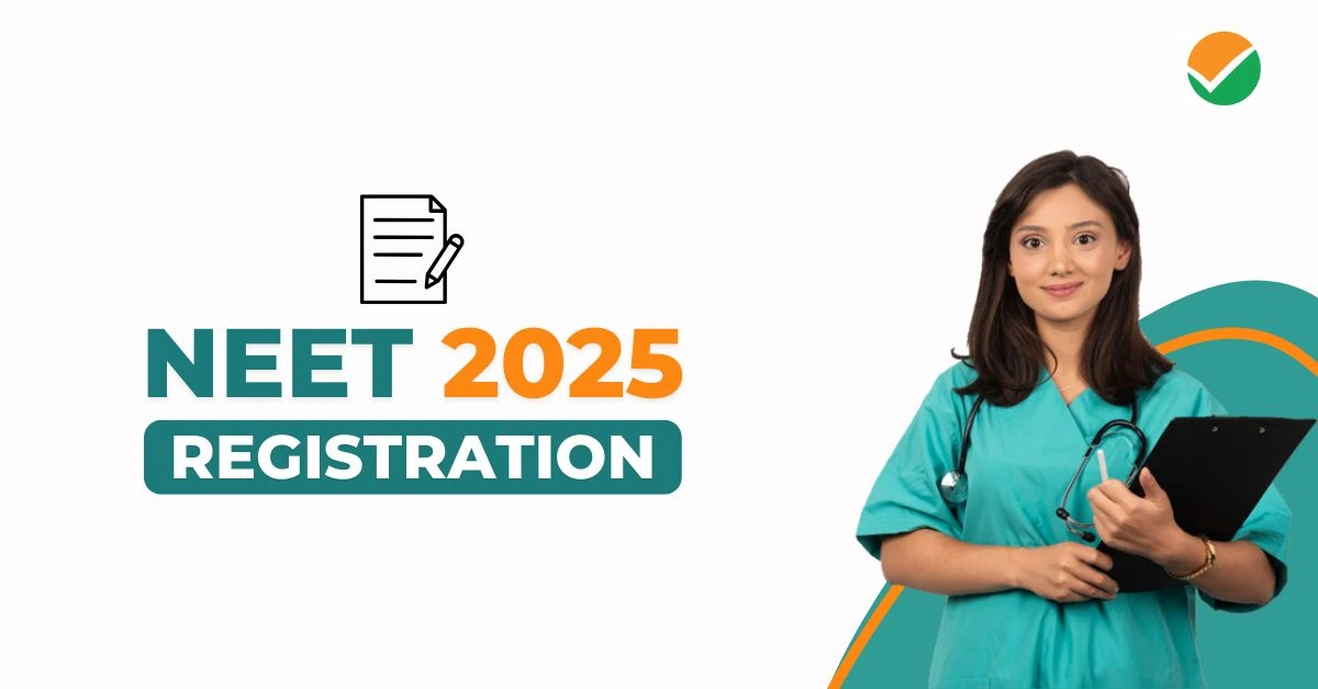 Neet 2025 Registration Date,​ Exam Date