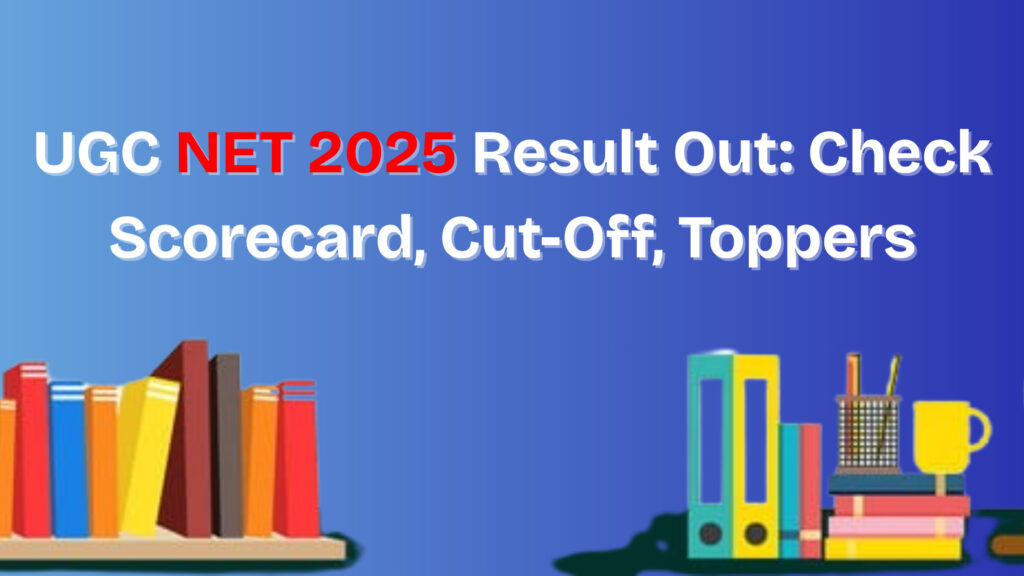 UGC NET 2025 Result 